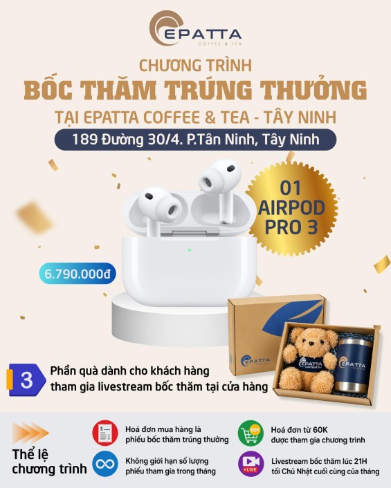 EPATTA Coffee & Tea Tây Ninh - BỐC THĂM TRÚNG THƯỞNG 6/2026