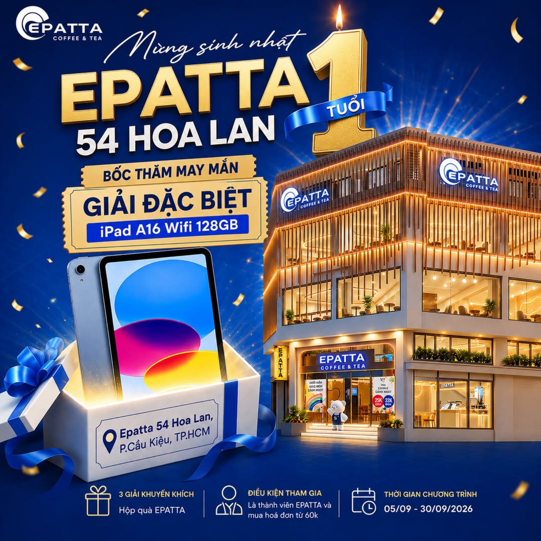 MỪNG EPATTA 54 HOA LAN 1 TUỔI – TRÚNG NGAY IPAD