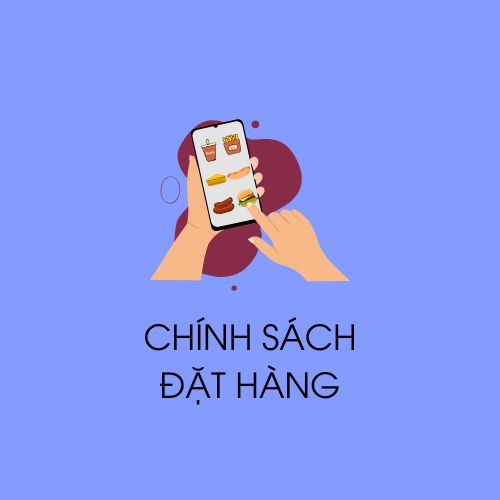 Chính sách đặt hàng Chính sách đặt hàng
